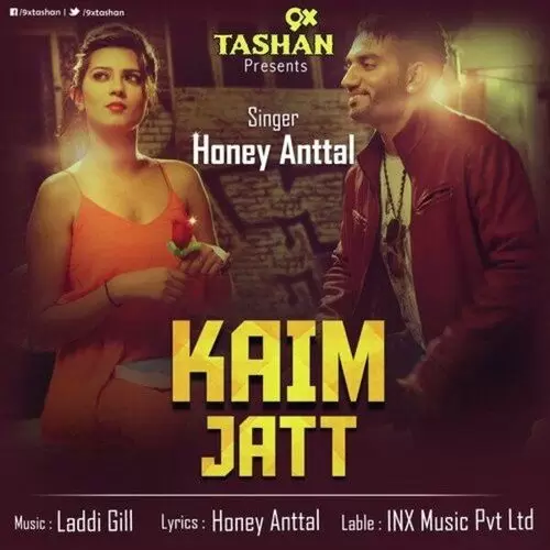 Kaim Jatt Honey Anttal Mp3 Download Song - Mr-Punjab