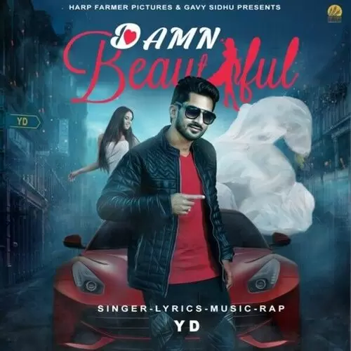 Damn Beautiful YD Mp3 Download Song - Mr-Punjab