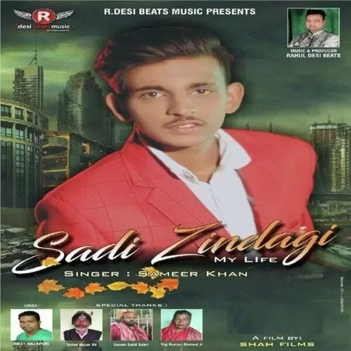 Sadi Zindagi Sameer Khan Mp3 Download Song - Mr-Punjab