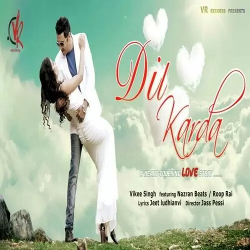Dil Karda Vikee Singh Mp3 Download Song - Mr-Punjab