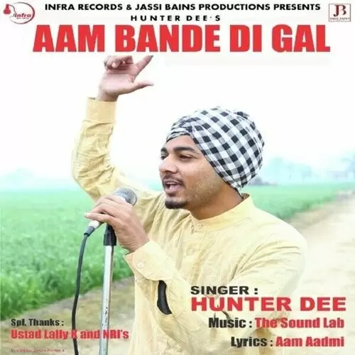 Aam Bande Di Gal Hunter Dee Mp3 Download Song - Mr-Punjab