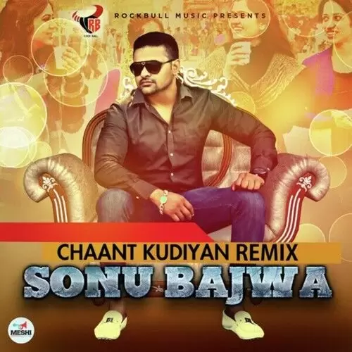 Chaant Kudiyan Remix Sonu Bajwa Mp3 Download Song - Mr-Punjab