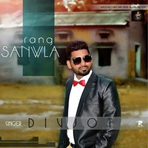 Rang Sanwla Divjot Mp3 Download Song - Mr-Punjab