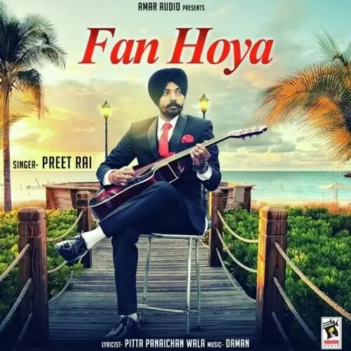 Fan Hoya Preet Rai Mp3 Download Song - Mr-Punjab