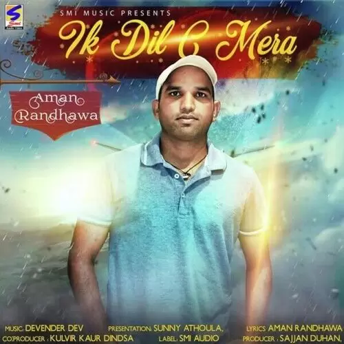 Ik Dil C Mera Aman Randhawa Mp3 Download Song - Mr-Punjab