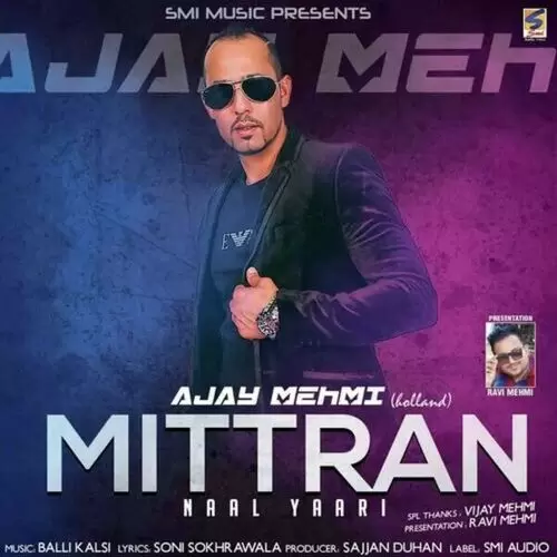 Mittran Naal yaari Ajay Mehmi Mp3 Download Song - Mr-Punjab