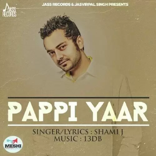 Pappi Yaar Shami J Mp3 Download Song - Mr-Punjab