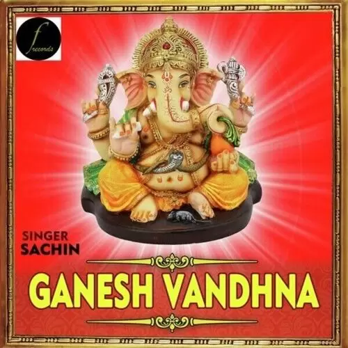 Ganesh Vandhna Sachin Mp3 Download Song - Mr-Punjab