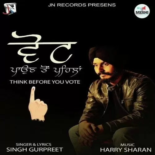 Vote Paun Ton Pehla Singh Gurpreet Mp3 Download Song - Mr-Punjab