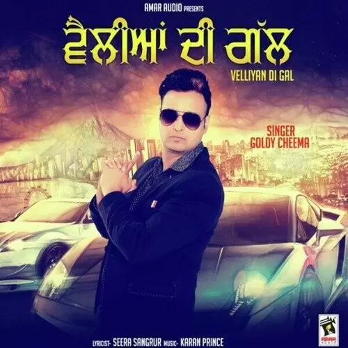 Velliyan Di Gal Goldy Cheema Mp3 Download Song - Mr-Punjab