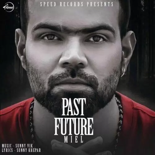 Past Future Miel Mp3 Download Song - Mr-Punjab