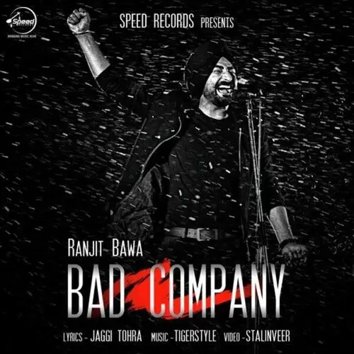 Bad Company Ranjit Bawa Mp3 Download Song - Mr-Punjab