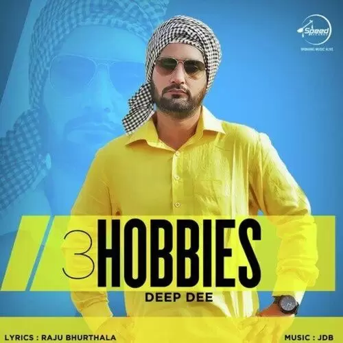 3 Hobbies Deep Dee Mp3 Download Song - Mr-Punjab