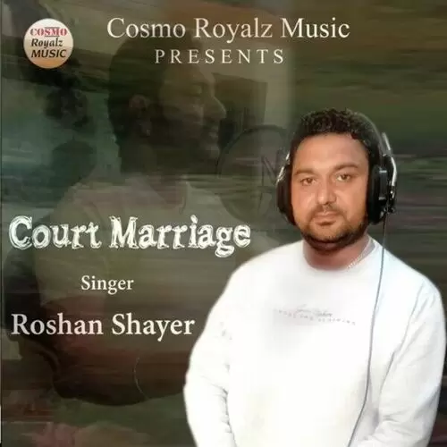 Court Marriage Roshan Shayar Mp3 Download Song - Mr-Punjab