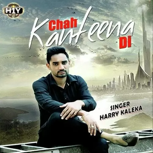 Chah Kanteena Di Harry Kaleka Mp3 Download Song - Mr-Punjab