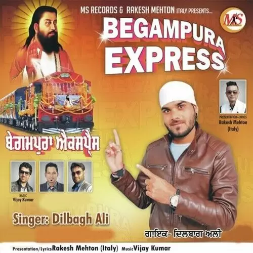 Begampura Express Dilbagh Ali Mp3 Download Song - Mr-Punjab