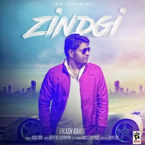 Zindgi Vikash Rawal Mp3 Download Song - Mr-Punjab