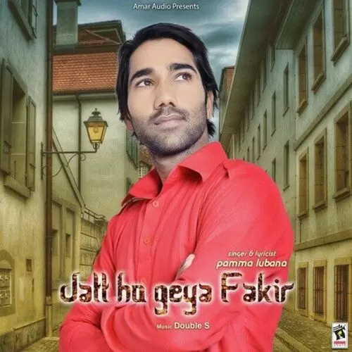 Jatt Ho Geya Fakir Pamma Lubana Mp3 Download Song - Mr-Punjab