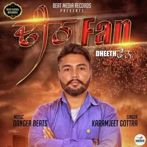 Dheeth Fan Karamjeet Gottra Mp3 Download Song - Mr-Punjab