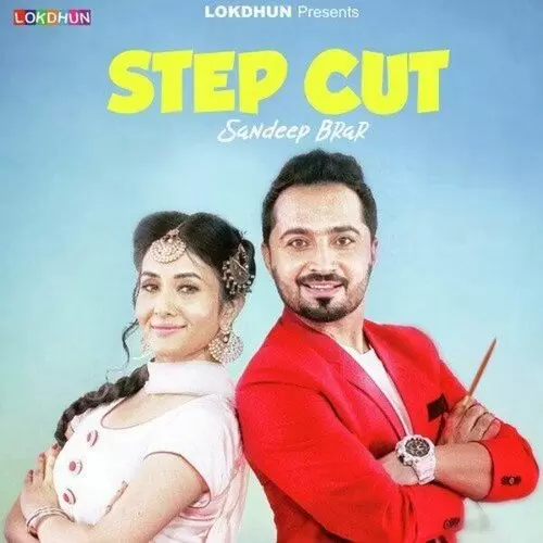 Step Cut Sandeep Brar Mp3 Download Song - Mr-Punjab