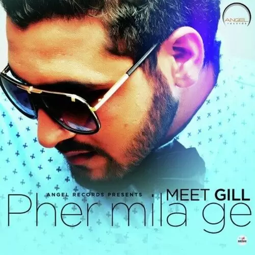 Pher Mila Ge Meet Gill Mp3 Download Song - Mr-Punjab