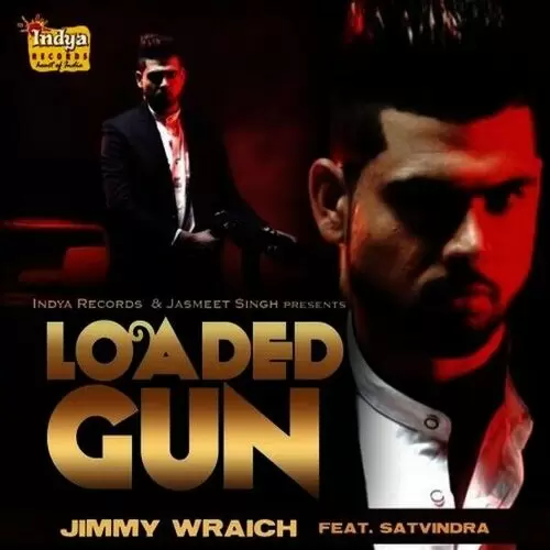 Loaded Gun Jimmy Wraich Mp3 Download Song - Mr-Punjab