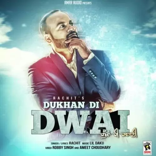 Dukhan Di Dwai Rachit Mp3 Download Song - Mr-Punjab