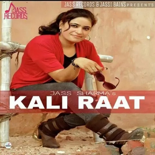 Kali Raat Jass Sharma Mp3 Download Song - Mr-Punjab