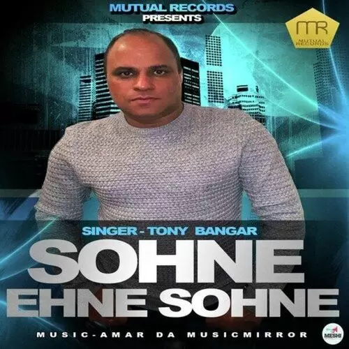 Sohne Ehne Sohne Tony Bangar Mp3 Download Song - Mr-Punjab