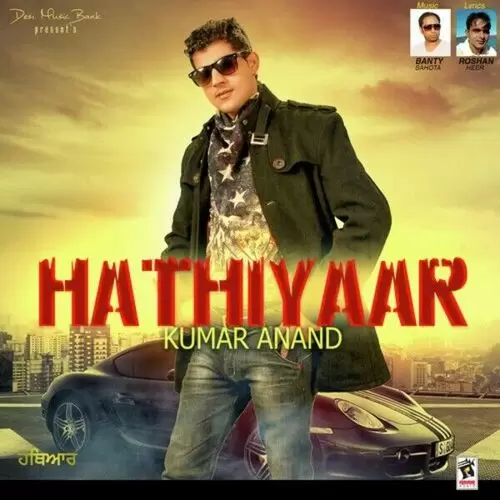 Hathiyaar Kumar Anand Mp3 Download Song - Mr-Punjab