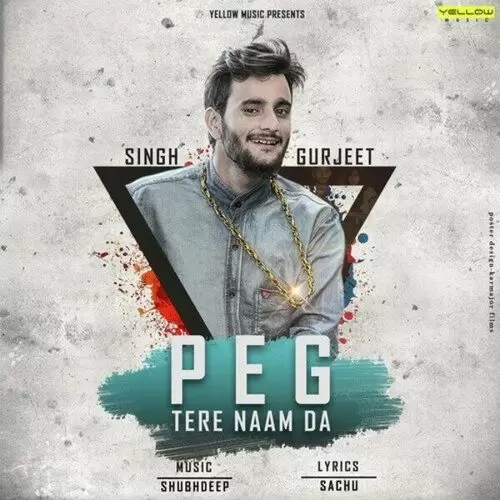 Peg Tere Naam Da Gurjit Singh Mp3 Download Song - Mr-Punjab