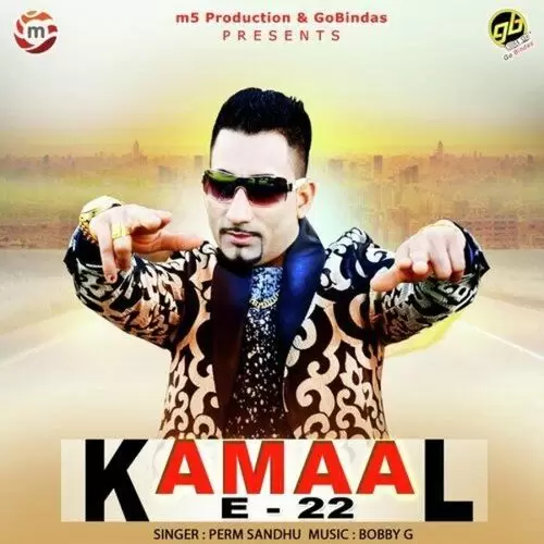 Kamaal E 22 Perm Sandhu Mp3 Download Song - Mr-Punjab