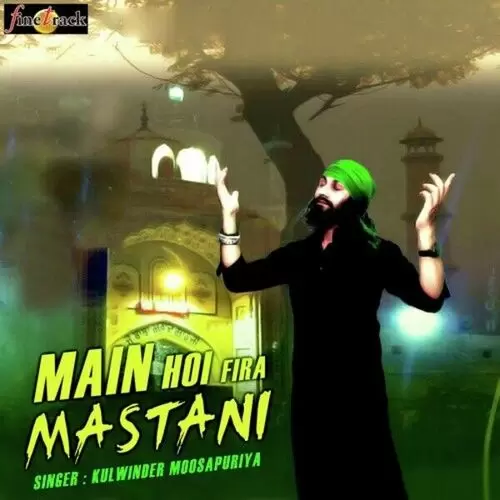Main Hoi Fira Mastani Kulwinder Moosapuria Mp3 Download Song - Mr-Punjab
