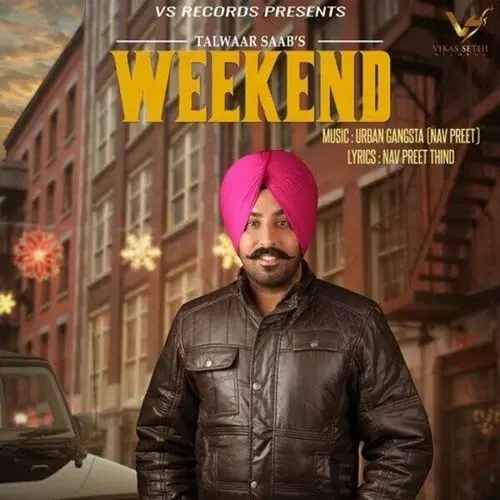 Weekend Talwaar Saab Mp3 Download Song - Mr-Punjab