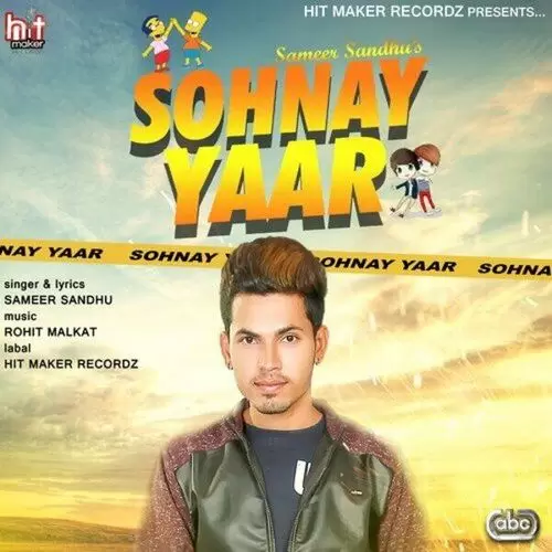 Sohnay Yaar Sameer Sandhu with Rohit Malkat Mp3 Download Song - Mr-Punjab