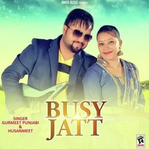 Busy Jatt Gurmeet Punjabi Mp3 Download Song - Mr-Punjab