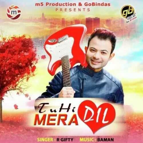 Tu Hi Mera Dil R. Gifty Mp3 Download Song - Mr-Punjab