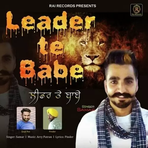 Leader Te Babe Samar Mp3 Download Song - Mr-Punjab