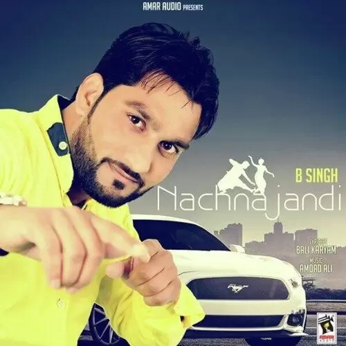 Nachna Jandi B. Singh Mp3 Download Song - Mr-Punjab