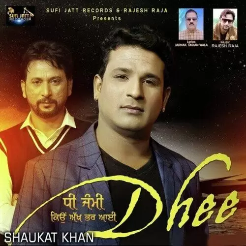 Dhee Jami Kio Akh Bhar Aayi Shaukat Khan Mp3 Download Song - Mr-Punjab