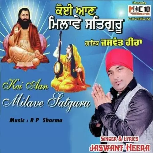Koi Aan Milave Satguru Jaswant Heera Mp3 Download Song - Mr-Punjab