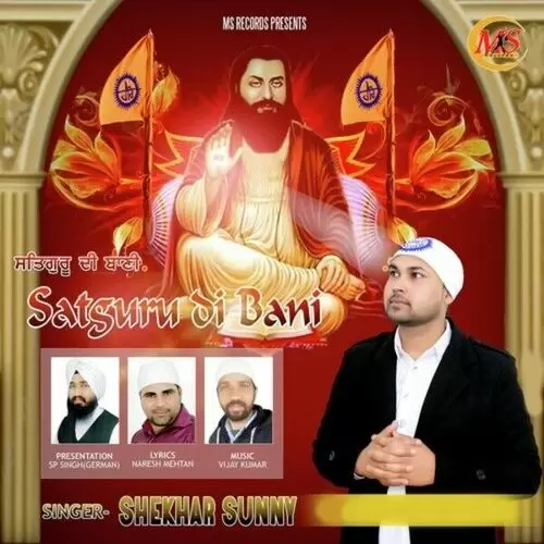 Satguru Di Bani Shekhar Sunny Mp3 Download Song - Mr-Punjab