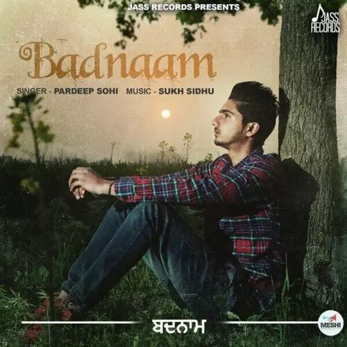 Badnaam Pardeep Sohi Mp3 Download Song - Mr-Punjab