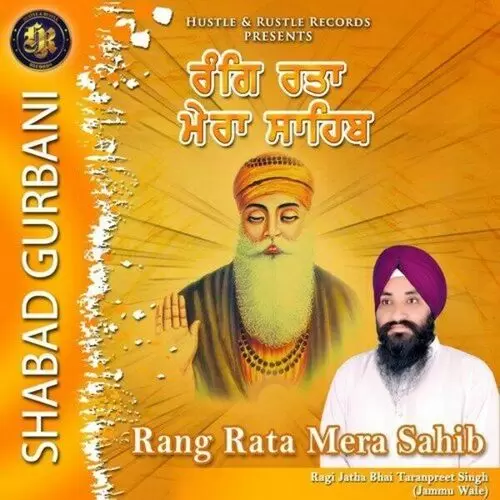 Rang Rata Mere Sahib (Shabad Gurbani) Ragi Jatha Bhai Taranpreet Singh Mp3 Download Song - Mr-Punjab
