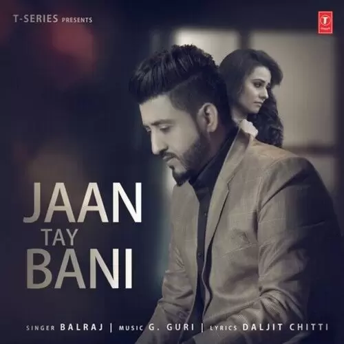 Jaan Tay Bani Balraj Mp3 Download Song - Mr-Punjab