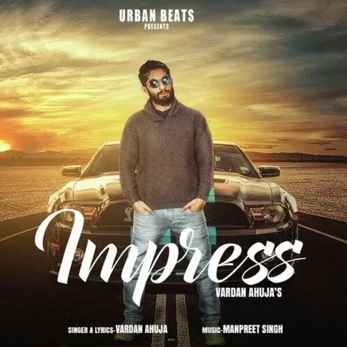 Impress Vardan Ahuja Mp3 Download Song - Mr-Punjab