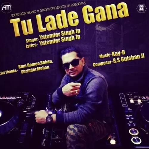 Tu Lade Gana Yatender Singh JP Mp3 Download Song - Mr-Punjab