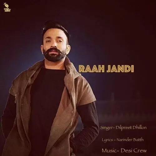 Raah Jandi Dilpreet Dhillon Mp3 Download Song - Mr-Punjab