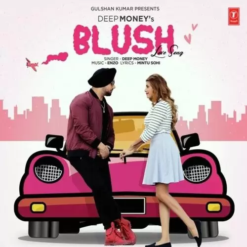Blush Deep Money Mp3 Download Song - Mr-Punjab