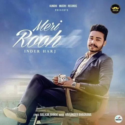 Meri Rooh Inder Harj Mp3 Download Song - Mr-Punjab